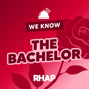 RHAP: We Know The Bachelor